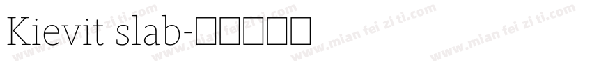 Kievit slab字体转换